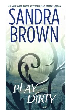 Play Dirty - Sandra Brown