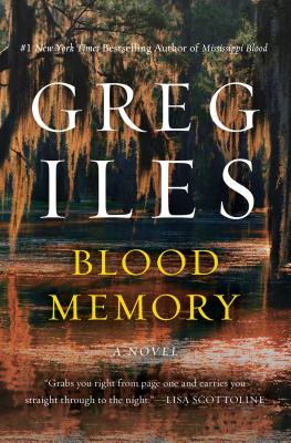Blood Memory - Greg Iles
