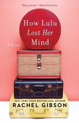 How Lulu Lost Her Mind - Rachel Gibson