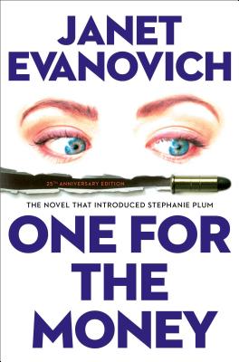 One for the Money: The First Stephanie Plum Novel - Janet Evanovich
