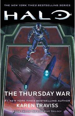 Halo: The Thursday War, Volume 12: Book Two of the Kilo-Five Trilogy - Karen Traviss