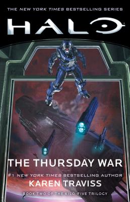 Halo: The Thursday War, Volume 12: Book Two of the Kilo-Five Trilogy - Karen Traviss