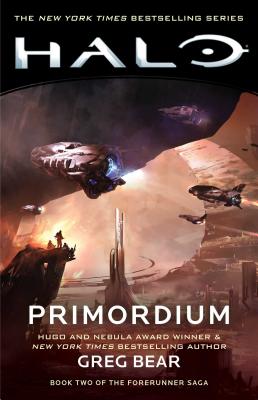 Halo: Primordium, Volume 9: Book Two of the Forerunner Saga - Greg Bear