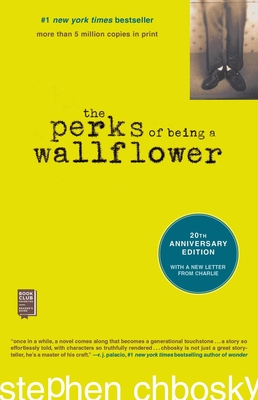 The Perks of Being a Wallflower: 20th Anniversary Edition - Stephen Chbosky