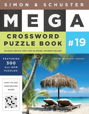 Simon & Schuster Mega Crossword Puzzle Book #19, Volume 19 - John M. Samson