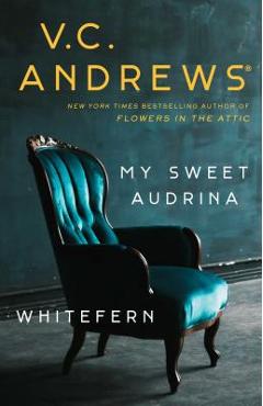 Poza produsului My Sweet Audrina / Whitefern Bindup - V. C. Andrews