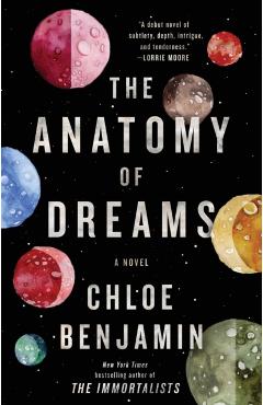 The Anatomy of Dreams - Chloe Benjamin