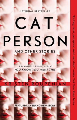 Cat Person and Other Stories - Kristen Roupenian