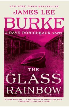 The Glass Rainbow - James Lee Burke