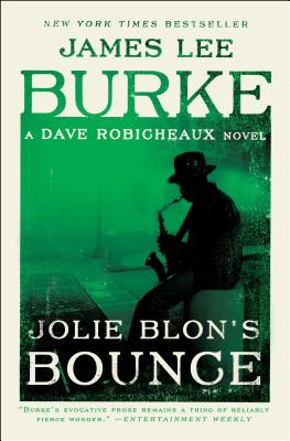 Jolie Blon's Bounce: A Dave Robicheaux Novel - James Lee Burke
