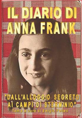 Il Diario Di Anna Frank: Dall - Sergio Felleti