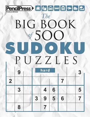 The Big Book of 500 Sudoku Puzzles Hard (with answers) - Sudoku Puzzle Books