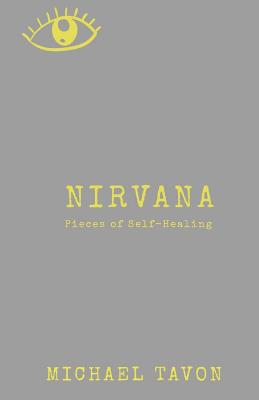 Nirvana: Pieces of Self-Healing - Michael Tavon