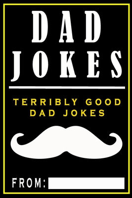 Dad Jokes: Terribly Good Dad Jokes - Share The Love Gifts