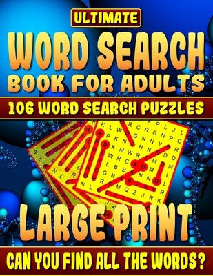 Word Search Book: Ultimate Word Search Books for Adults Large Print: 106 Word Search Puzzles Large Print.: How Much Will You Learn and C - Razorsharp Productions