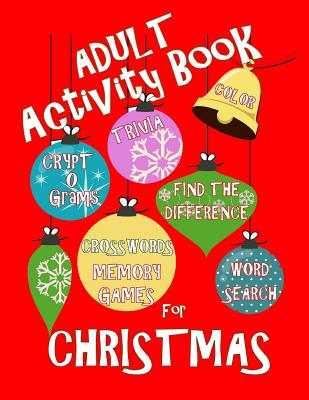 Adult Activity Book Christmas Activity Book for Adults: Large Print Christmas Word Search Cryptograms Crosswords Trivia Quiz and More - Creative Activities