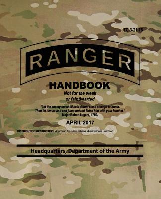 TC 3-21.76 Ranger Handbook: April 2017 - Headquarters Department Of The Army