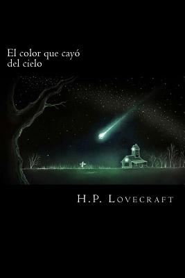 El color que cayo del cielo - H. P. Lovecraft