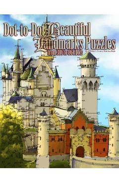 Coperta cărții 'Dot-to-Dot Beautiful Landmarks: Puzzles from 386 to 864 Dots - Dottie's Crazy Dot To Dots'