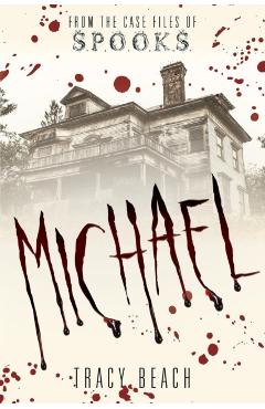Michael: From the Case Files of S.P.O.O.K.S - Tracy Beach