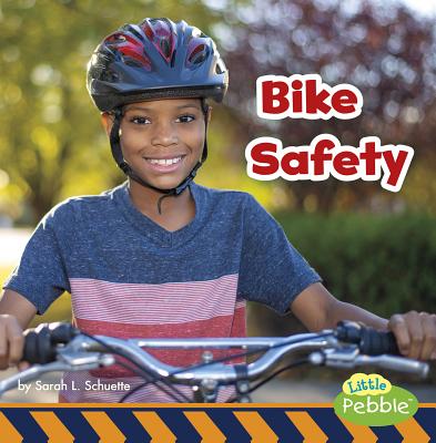 Bike Safety - Sarah L. Schuette