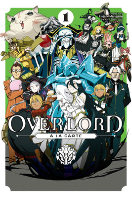 Overlord � La Carte, Vol. 1 - Kugane Maruyama