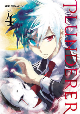 Plunderer, Vol. 4 - Suu Minazuki