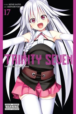 Trinity Seven, Vol. 17: The Seven Magicians - Kenji Saito