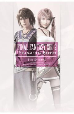 Poza produsului Final Fantasy XIII-2: Fragments Before - Jun Eishima