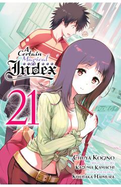 Poza produsului A Certain Magical Index, Vol. 21 (Manga) - Kazuma Kamachi