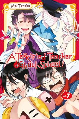 A Terrified Teacher at Ghoul School!, Vol. 7 - Mai Tanaka
