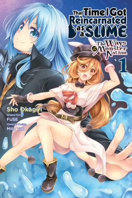 That Time I Got Reincarnated as a Slime, Vol. 1 (Manga): The Ways of the Monster Nation - Fuse