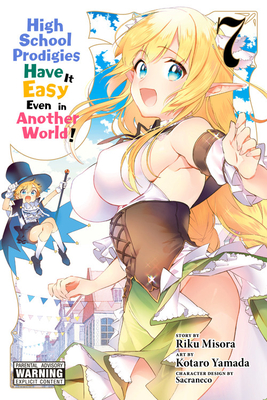 High School Prodigies Have It Easy Even in Another World!, Vol. 7 (Manga) - Riku Misora