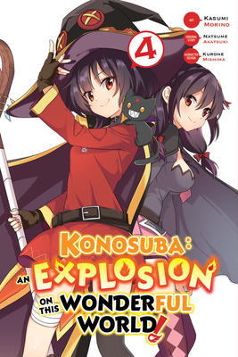 Konosuba: An Explosion on This Wonderful World!, Vol. 4 (Manga) - Natsume Akatsuki