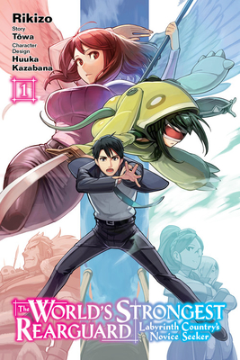 The World's Strongest Rearguard: Labyrinth Country's Novice Seeker, Vol. 1 (Manga) - Rikizo