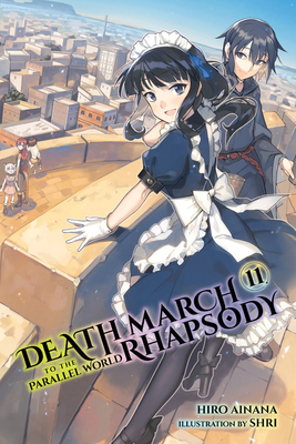 Death March to the Parallel World Rhapsody, Vol. 11 (Light Novel) - Hiro Ainana