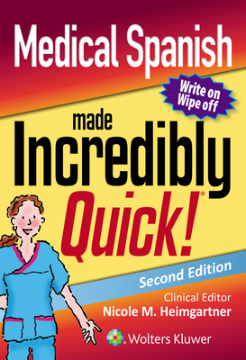 Medical Spanish Made Incredibly Quick - Cherie R. Rebar