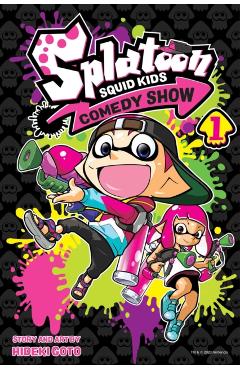 Splatoon: Squid Kids Comedy Show, Vol. 1, Volume 1 - Hideki Goto