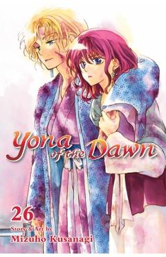 Coperta cărții 'Yona of the Dawn, Vol. 26, Volume 26 - Mizuho Kusanagi'