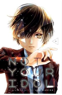 Poza produsului Not Your Idol, Vol. 1, Volume 1 - Aoi Makino