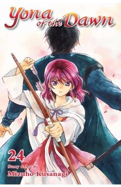 Coperta cărții 'Yona of the Dawn, Vol. 24, Volume 24 - Mizuho Kusanagi'