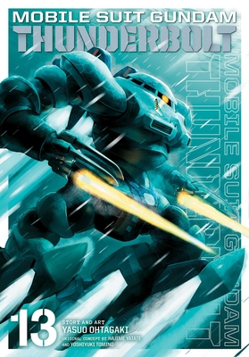Mobile Suit Gundam Thunderbolt, Vol. 13, Volume 13 - Yasuo Ohtagaki