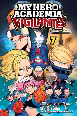 My Hero Academia: Vigilantes, Vol. 7, Volume 7 - Hideyuki Furuhashi
