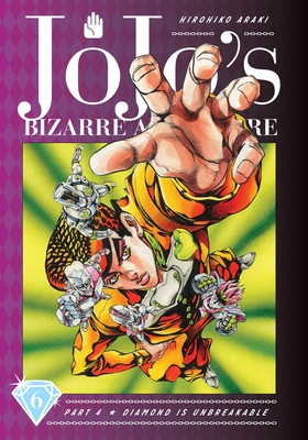 Jojo's Bizarre Adventure: Part 4--Diamond Is Unbreakable, Vol. 6, Volume 6 - Hirohiko Araki