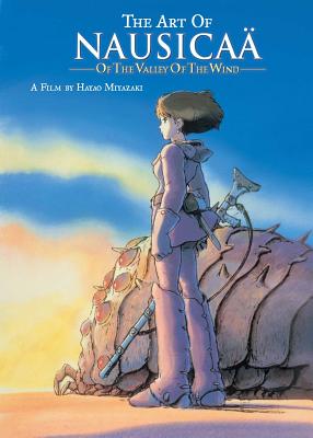 The Art of Nausica� of the Valley of the Wind - Hayao Miyazaki