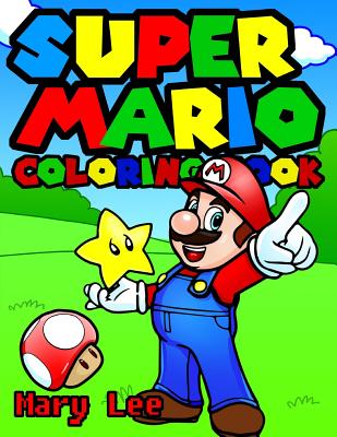 Super Mario Coloring Book for kids, activity book for children ages 2-5 - Mary Lee