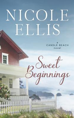 Sweet Beginnings: A Candle Beach Sweet Romance - Nicole Ellis