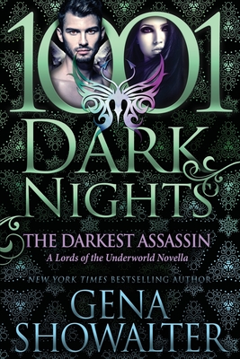The Darkest Assassin: A Lords of the Underworld Novella - Gena Showalter