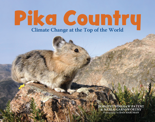 Pika Country: Climate Change at the Top of the World - Dorothy Hinshaw Patent