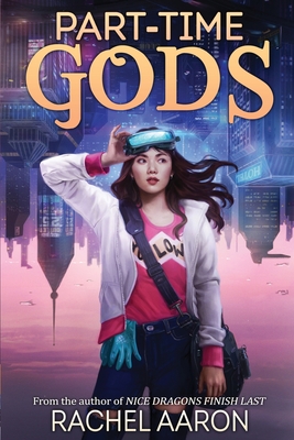 Part-Time Gods: DFZ Book 2 - Rachel Aaron